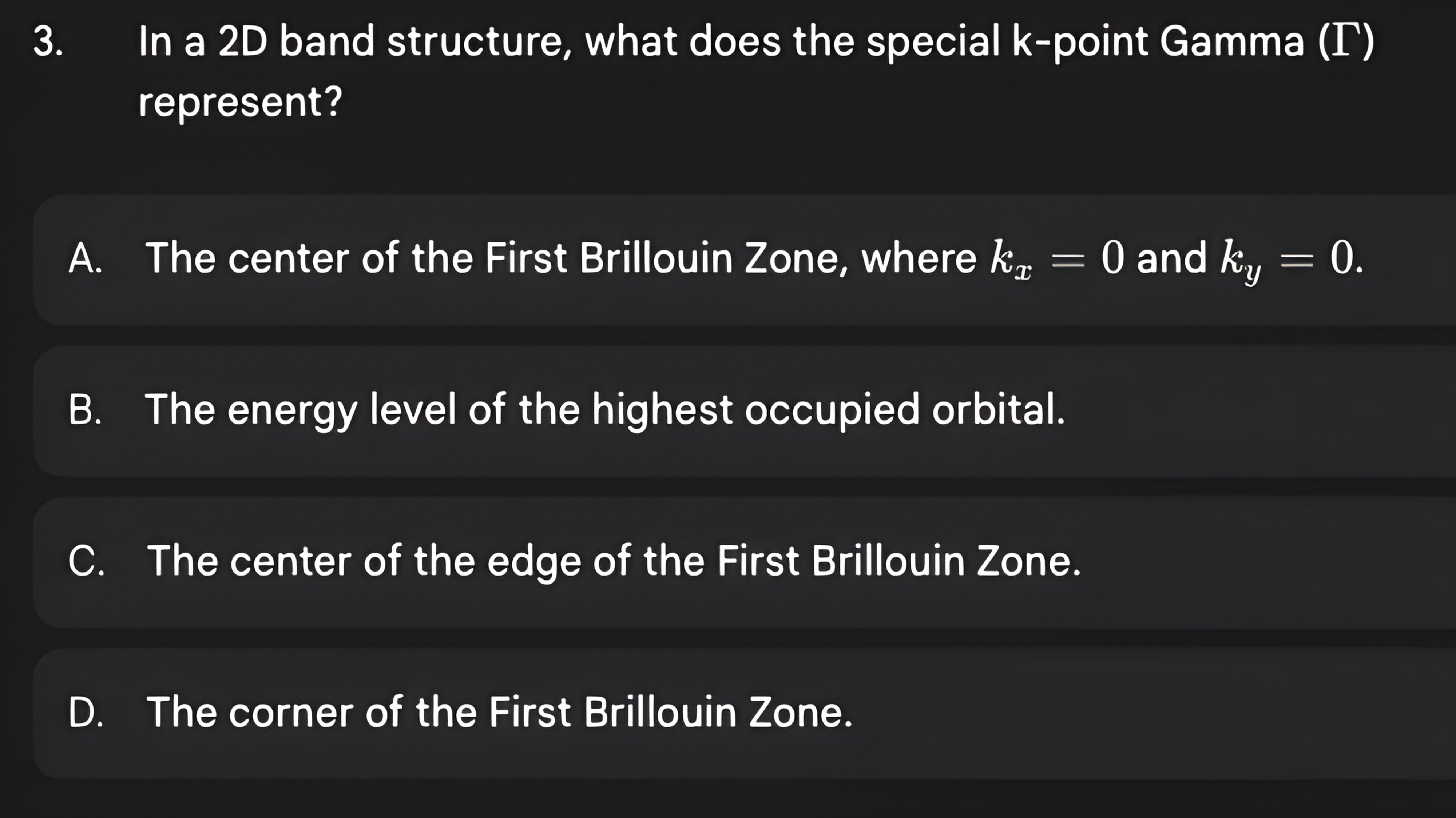 Question 3 asking what the special k-point gamma represents, then its answer: the center of the first Brillouin zone where k x and k y are zero.