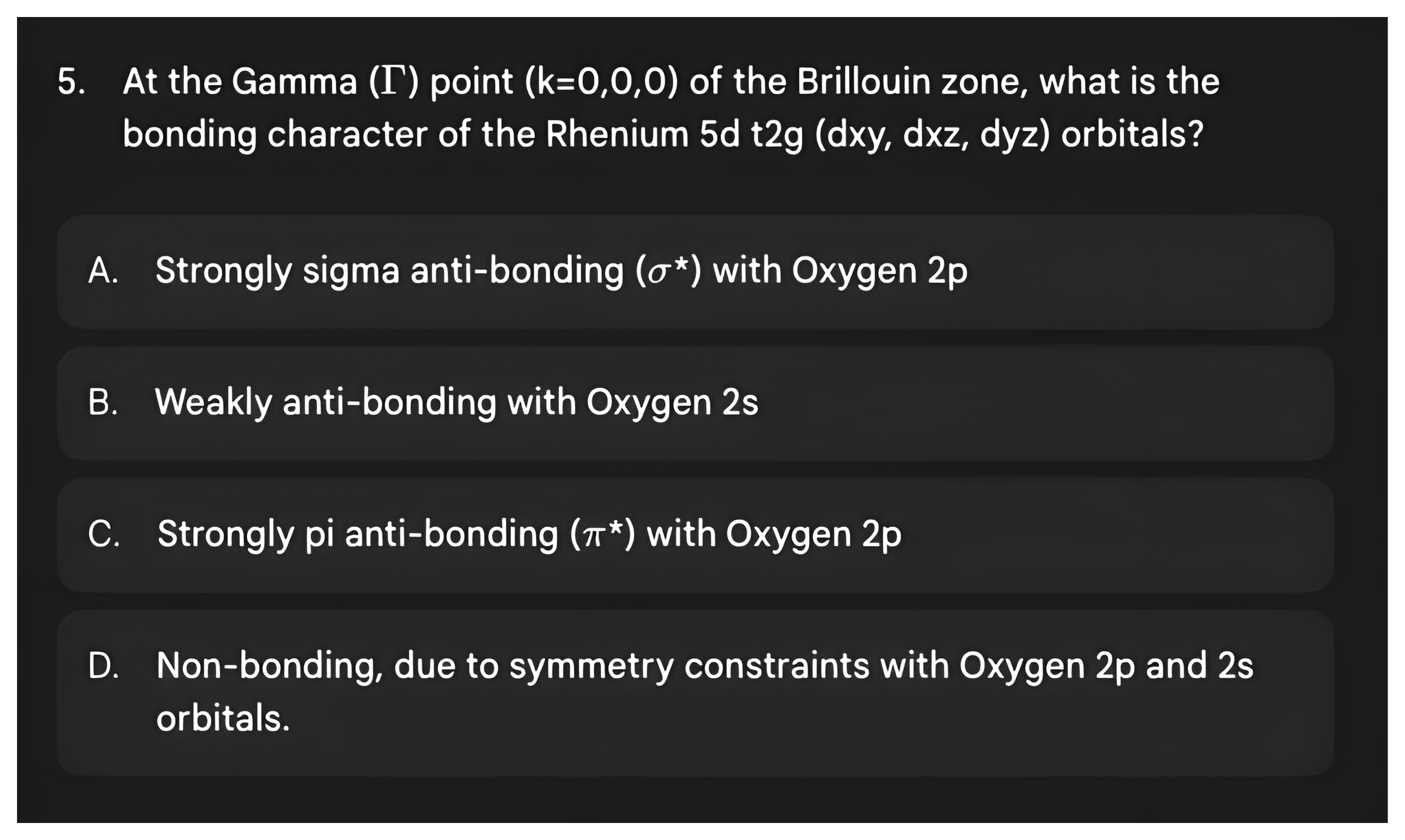 Question 5 asking for the bonding character of the rhenium 5d t2g orbitals at the Gamma point, then its answer: non-bonding, due to symmetry constraints with the oxygen 2p and 2s orbitals.
