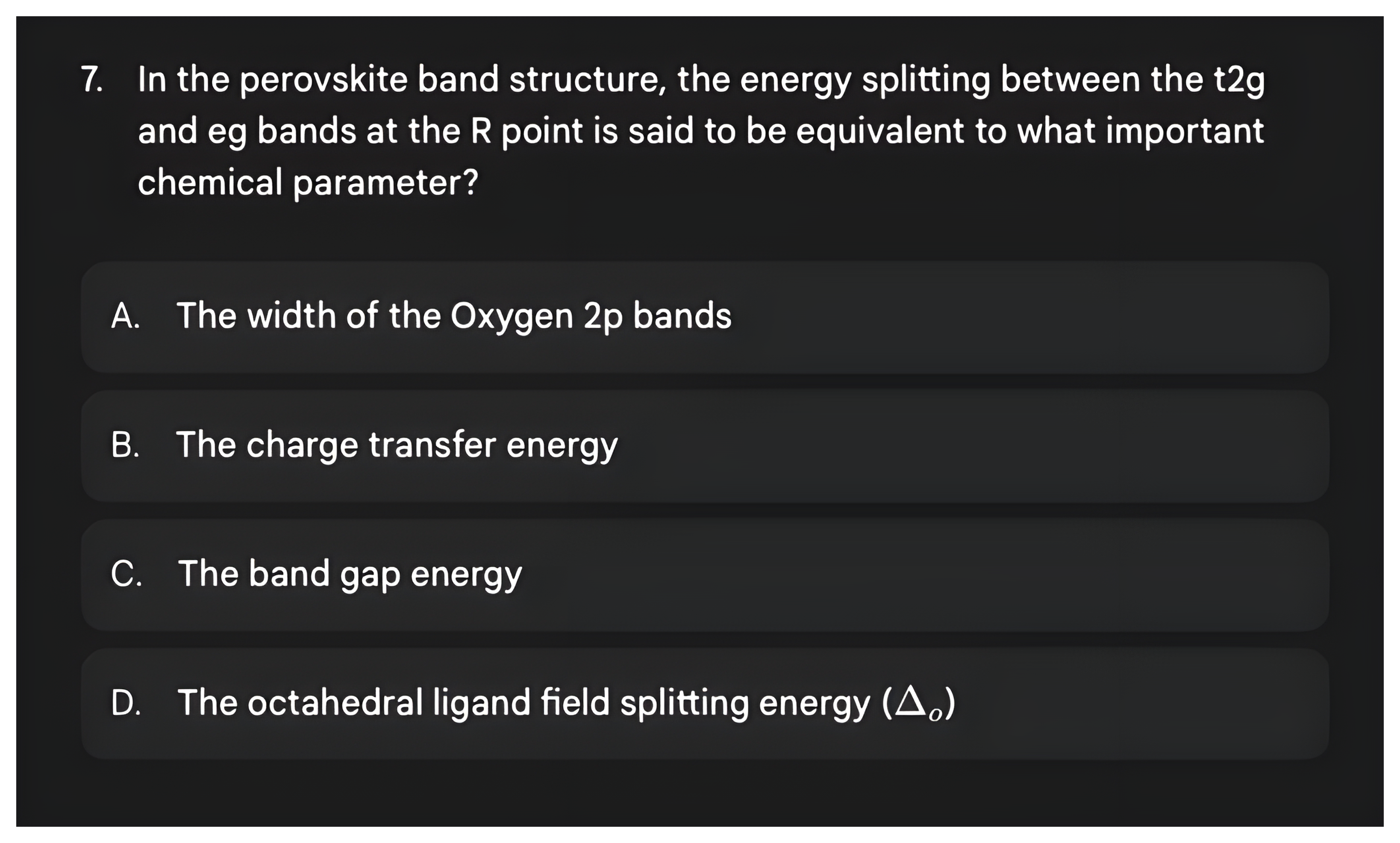 Question 7 asking which chemical parameter equals the t2g to eg splitting at the R point of the perovskite band structure, then its answer: the octahedral ligand field splitting energy.